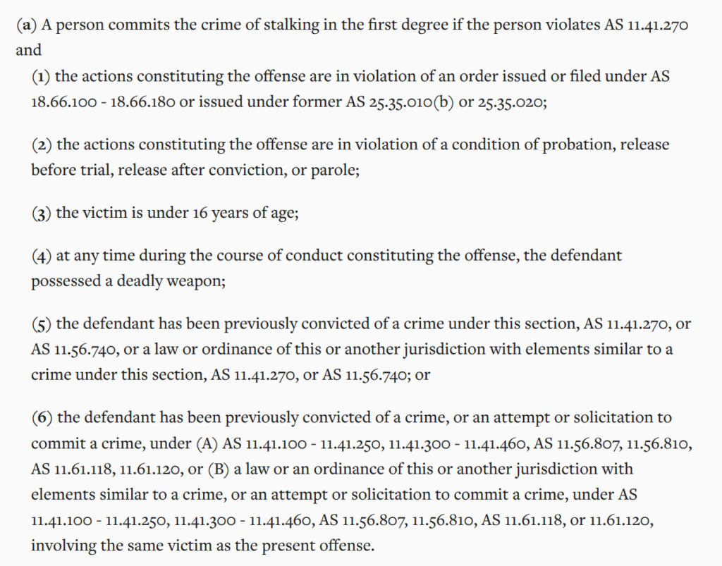 Alaska stalking in the first degree - Alaska Stat. § 11.41.260