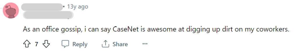 Reddit post about how great CaseNet is for digging up dirt on coworkers 