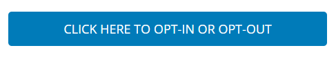 "Click Here to Opt-In or Opt-Out" button