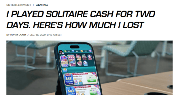Headline - "I played Solitaire Cash for Two Days. Here's How Much I Lost."