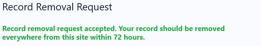 TruePeopleSearch "Record removal request accepted."