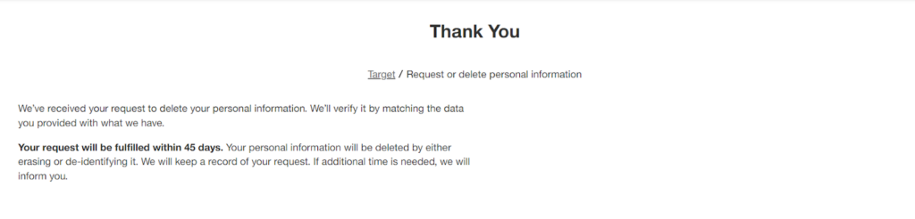 Target - thank you message and confirmation that they received your request to delete your personal information