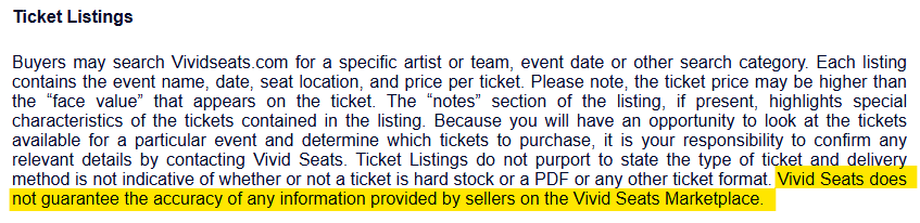 "Vivid Seats does not guarantee the accuracy of any information provided by sellers.”  